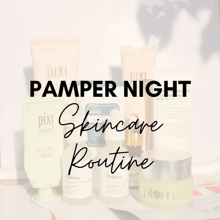Pamper Night Skincare Routine